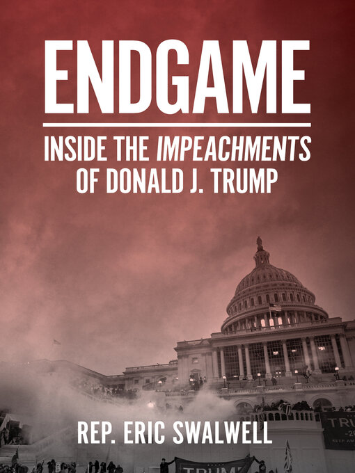 Title details for Endgame by Eric Swalwell - Available
